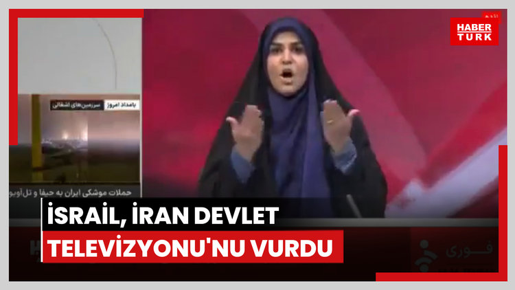 İsrail, İran Devlet Televizyonu'nu vurdu