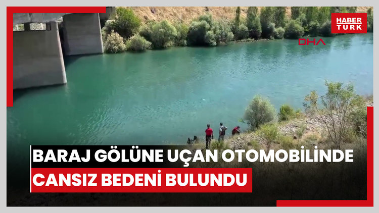 Kayıp olarak 2 gündür aranıyordu; baraj gölüne uçan otomobilinde cansız bedeni bulundu
