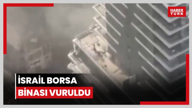 İsrail Borsa Binası vuruldu