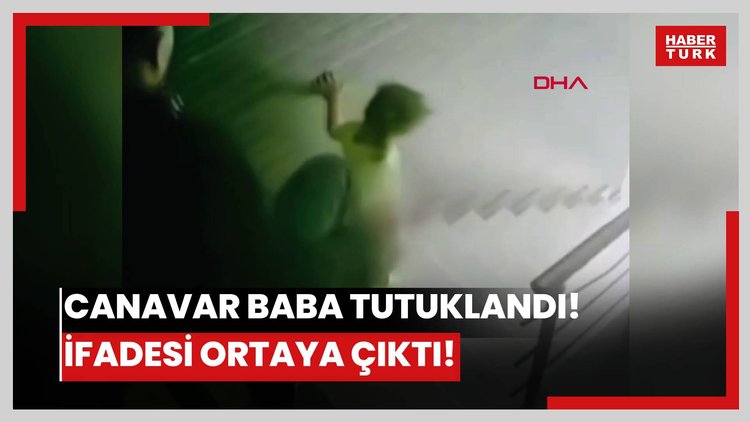 Canavar baba tutuklandı! İfadesi ortaya çıktı!