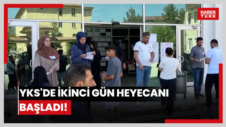 YKS'de ikinci gün heyecanı başladı!