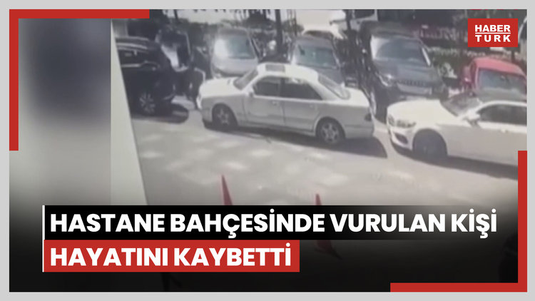 Bakırköy'de hastane bahçesinde vurulan kişi hayatını kaybetti