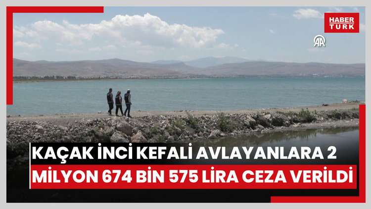Kaçak inci kefali avlayanlara 2 milyon 674 bin 575 lira ceza verildi