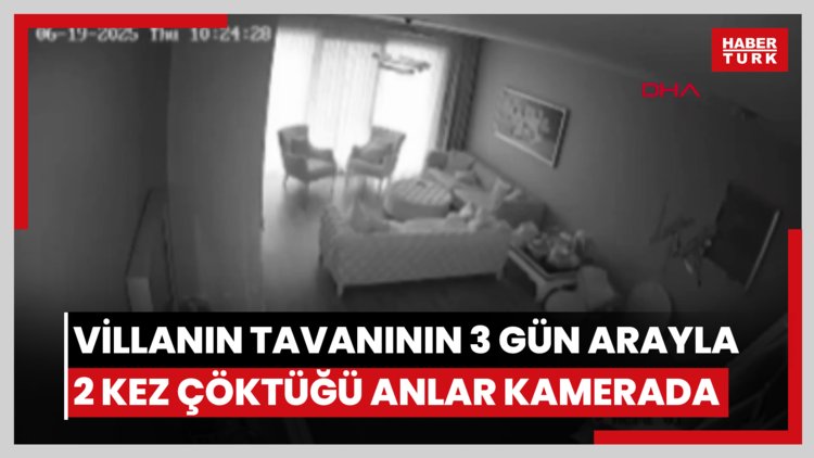 Sarıyer'de villanın tavanının 3 gün arayla 2 kez çöktüğü anlar kamerada