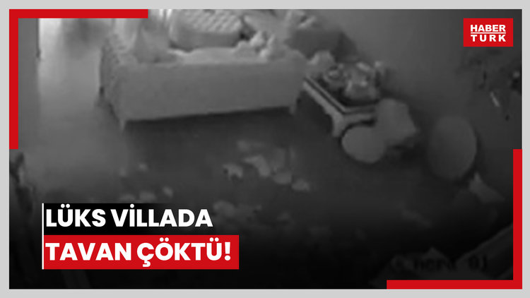 Lüks villada tavan çöktü!