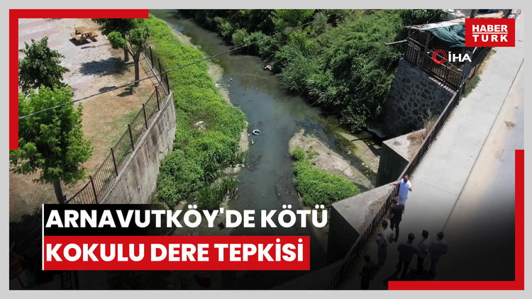 Arnavutköy'de kötü kokulu dere tepkisi