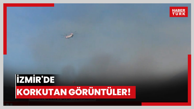 İzmir'de korkutan görüntüler!
