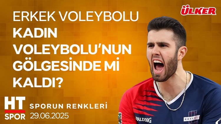 Ülker ile Sporun Renkleri (29 Haziran 2025)  - HT Spor