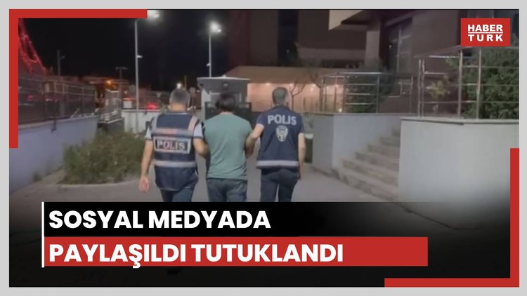 Sosyal medyada paylaşıldı, tutuklandı