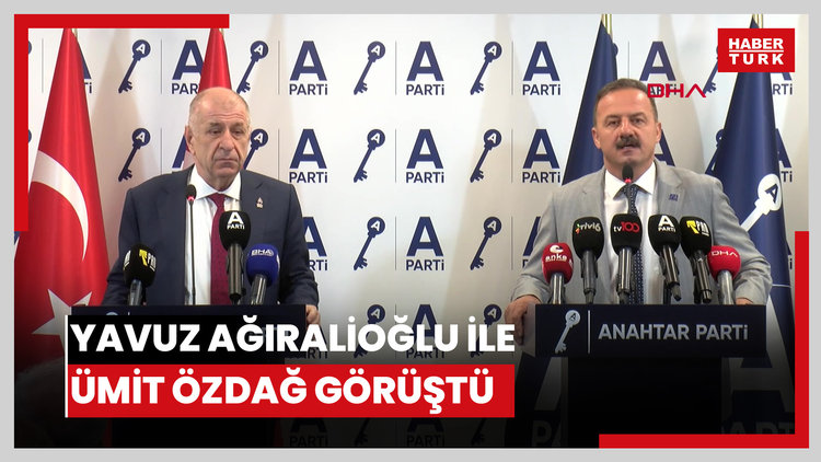 Yavuz Ağıralioğlu ile Ümit Özdağ görüştü