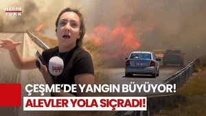 Yangın Çeşme’yi Sardı! Habertürk Alevlerin Ortasında, Dakika Dakika Son Gelişmeler!