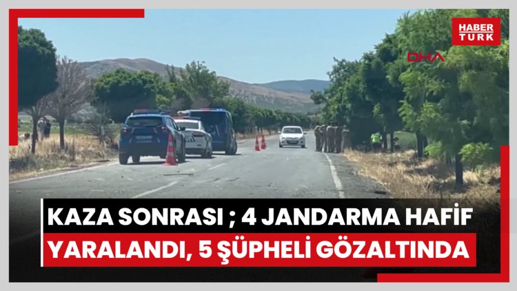 Kaza sonrası arbede; 4 jandarma hafif yaralandı, 5 şüpheli gözaltına alındı