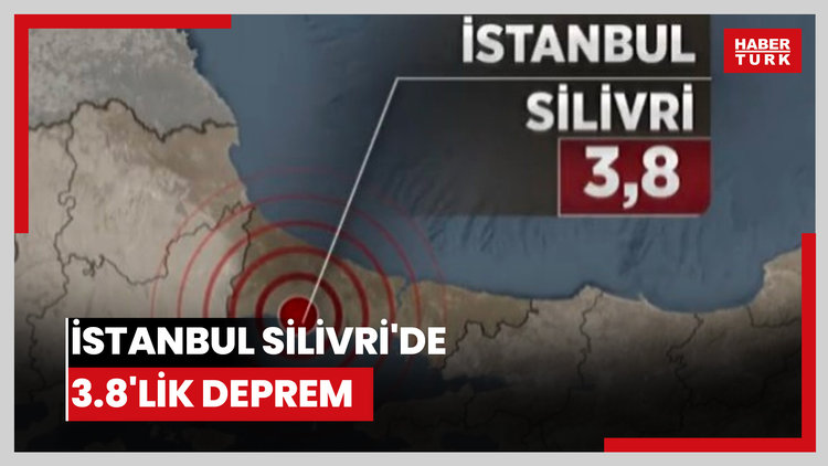 İstanbul Silivri'de 3.8'lik deprem