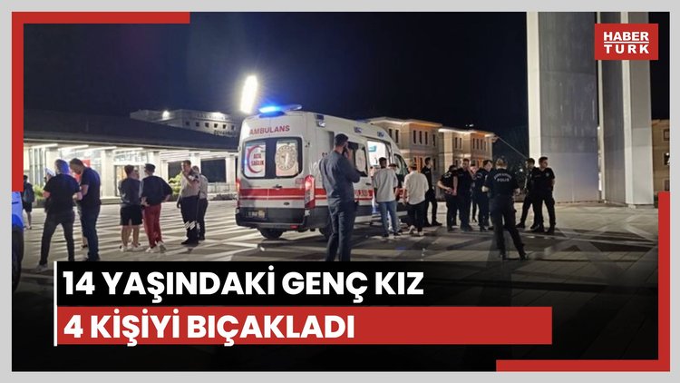 14 yaşındaki genç kız 4 kişiyi bıçakladı