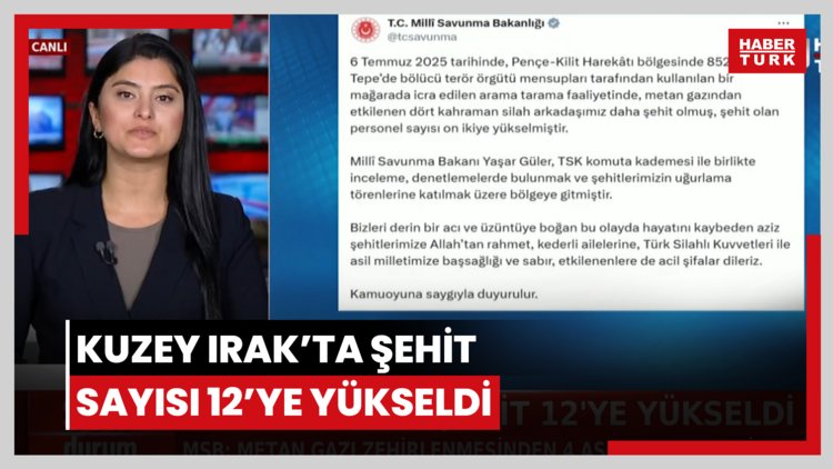 Kuzey Irak'ta şehit sayısı 12'ye yükseldi
