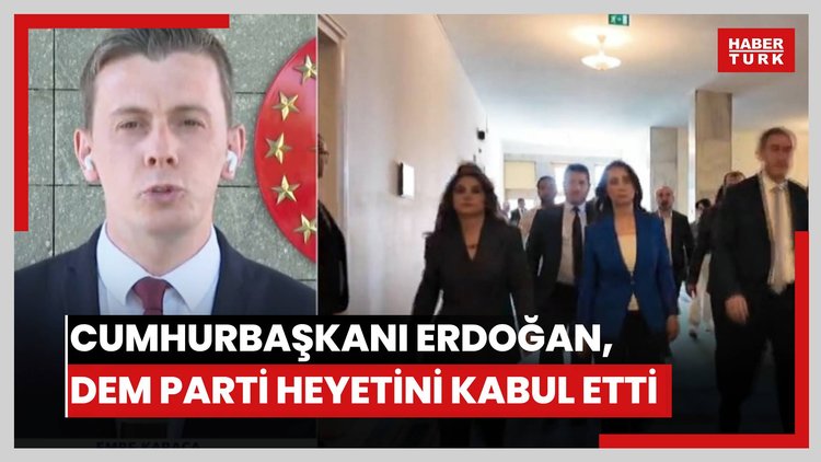 Cumhurbaşkanı Erdoğan, DEM Parti heyetini kabul etti