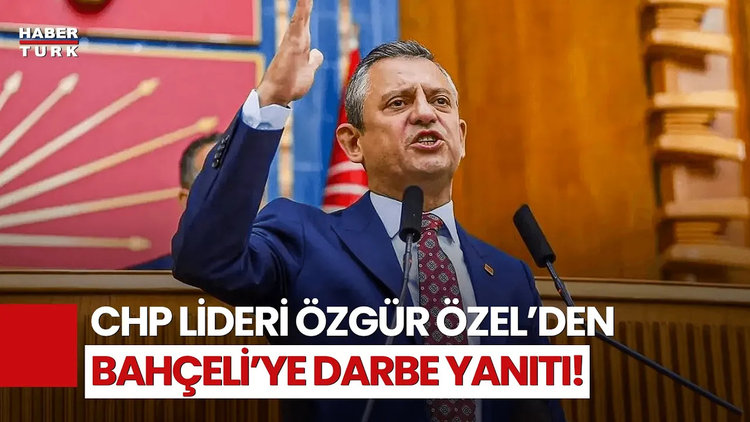 CHP Genel Başkanı Özel&#039;den Bahçeli&#039;ye Cevap