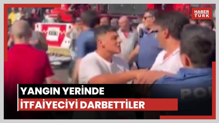 Yangın yerinde itfaiyeciyi darbettiler