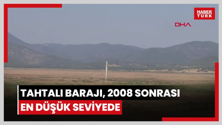 Tahtalı Barajı, 2008 sonrası en düşük seviyede