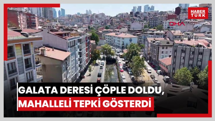 Galata Deresi çöple doldu, mahalleli tepki gösterdi