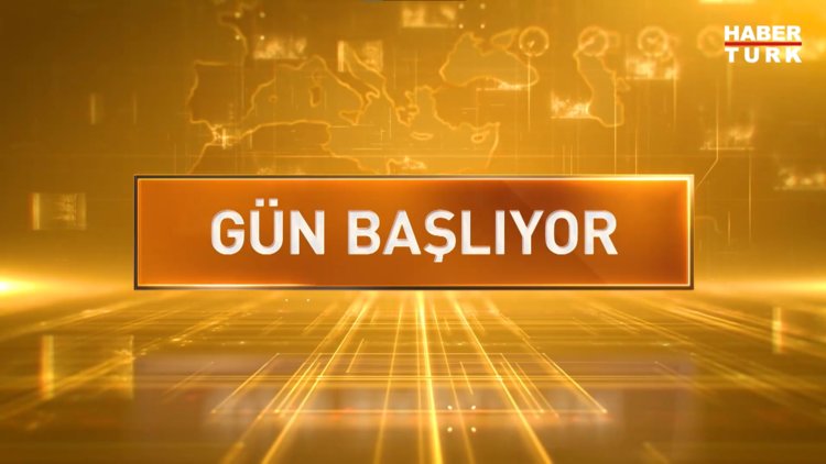Gün Başlıyor - 11 Temmuz 2025 (Kritik Günde Habertürk Ekipleri Süleymaniye'de)