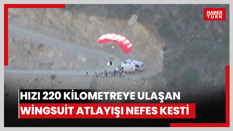 Hızı 220 kilometreye ulaşan wingsuit atlayışı nefes kesti