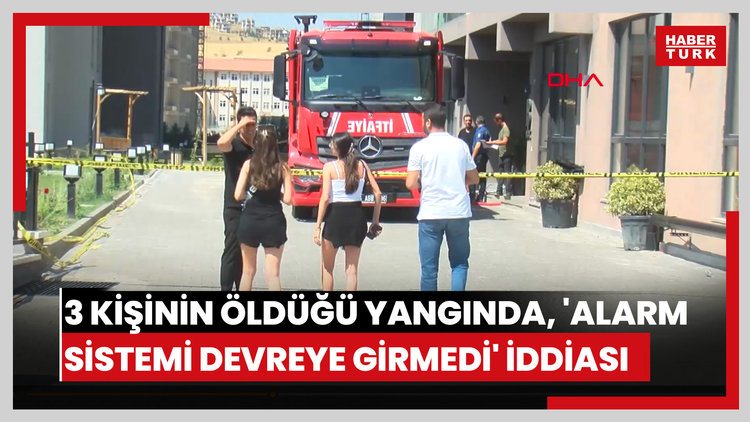 Ankara'da 3 kişinin öldüğü yangında, 'alarm sistemi devreye girmedi' iddiası