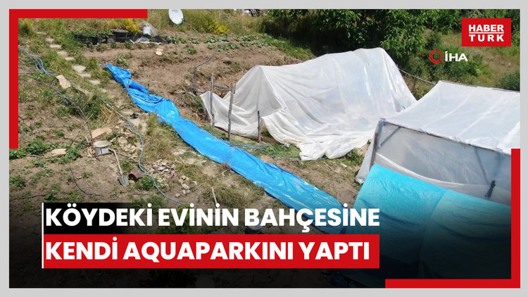 Yaz sıcağına ilginç çözüm: Köydeki evinin bahçesine kendi aquaparkını yaptı
