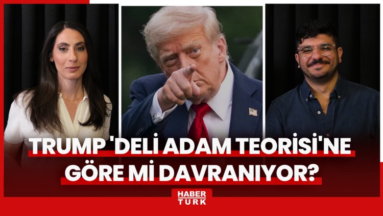 "Deli Adam Teorisi" nedir? Trump aslında bu stratejiyi mi izliyor?
