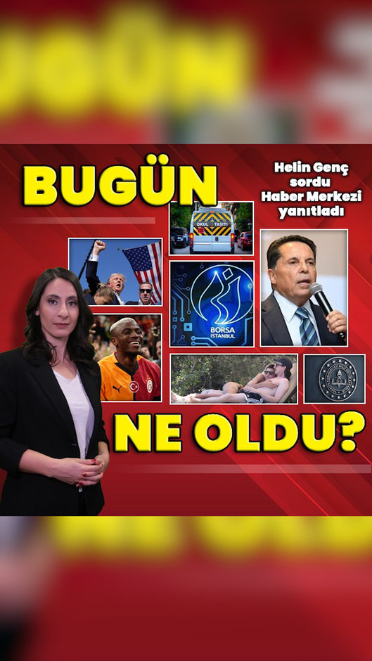 14 Temmuz 2025: Bugün ne oldu? İşte günün öne çıkan haberleri