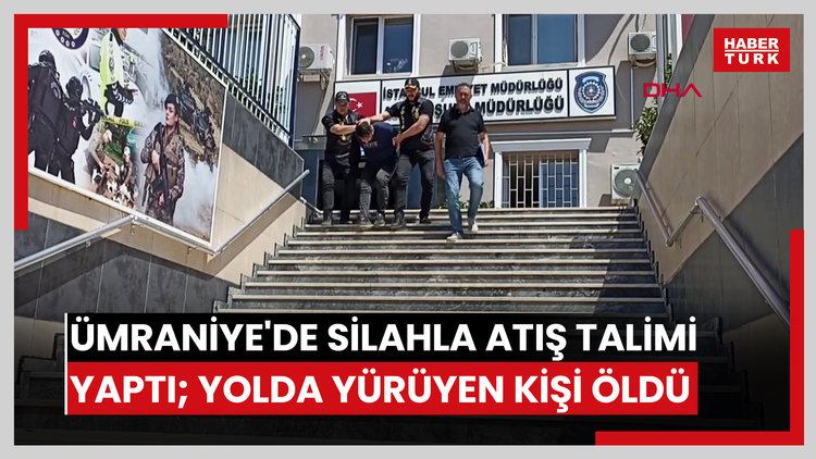 İstanbul - Ümraniye'de havalı silahla atış talimi yaptı; yolda yürüyen kişi öldü