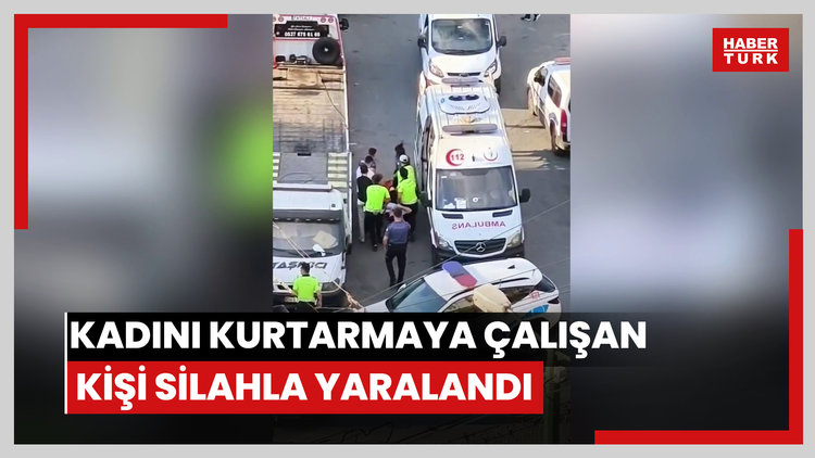Zeytinburnunda darbedilen kadını kurtarmaya çalışan kişi silahla yaralandı