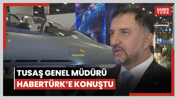 TUSAŞ Genel Müdürü Habertürk'te