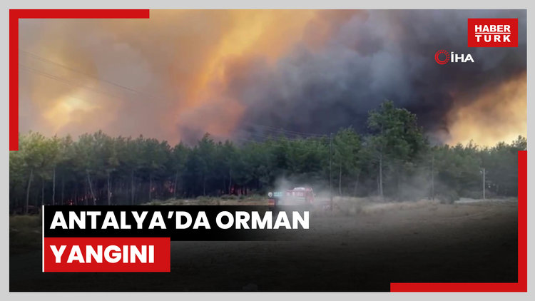 Antalya'da orman yangını