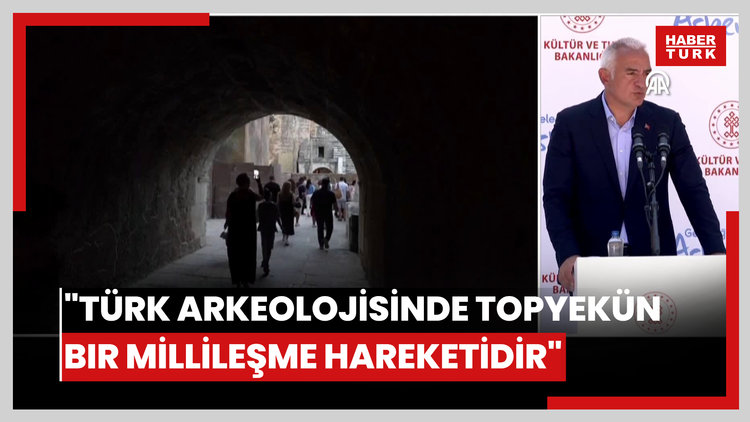 Bakan Ersoy: "Geleceğe Miras, Türk arkeolojisinde topyekün bir millileşme hareketidir"