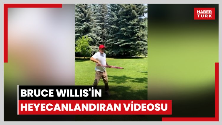 Bruce Willis'in heyecanlandıran videosu