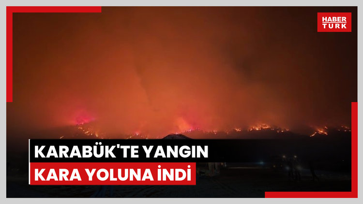 Karabük'teki yangın Ankara kara yoluna yaklaştı