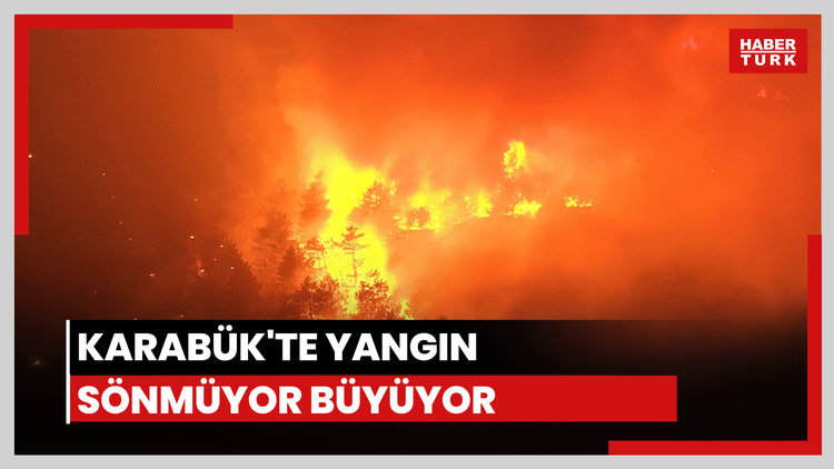 Karabük'te orman yangını büyüyor