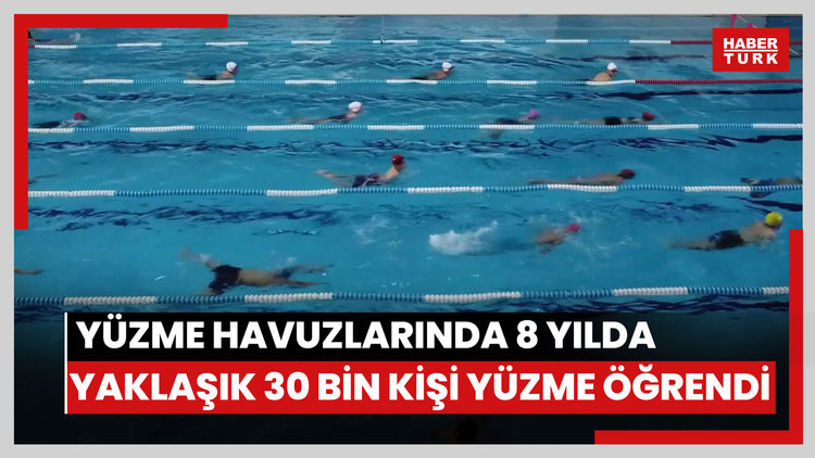 Yüzme havuzlarında 8 yılda yaklaşık 30 bin kişi yüzme öğrendi