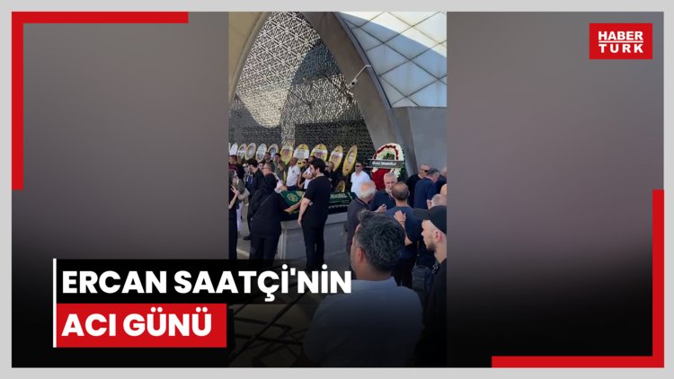 Ercan Saatçi'nin acı günü
