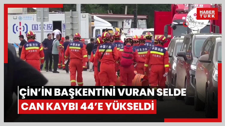 Çin'in başkentini vuran selde can kaybı 44'e yükseldi