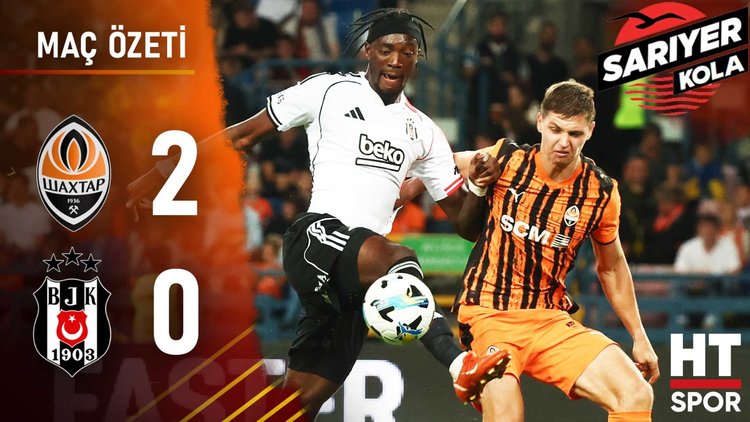 Shakhtar Donetsk: 2 - Beşiktaş: 0 | MAÇ ÖZETİ