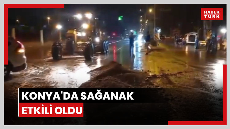 Konya'da etkili olan sağanak sele dönüştü