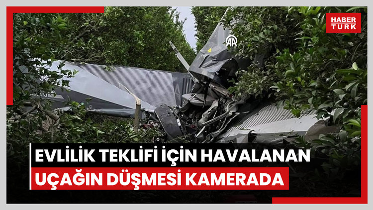 Adana'da evlilik teklifi için havalanan uçağın düşmesi kamerada