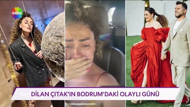 Dilan Çıtak'ın olaylı günü!