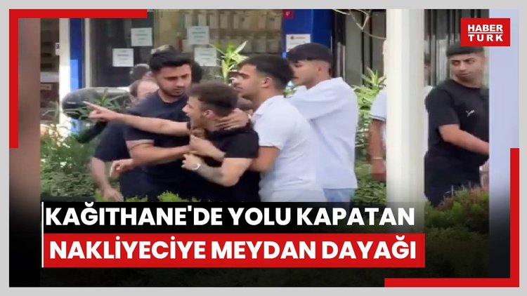 Kağıthane'de yolu kapatan nakliyeciye esnaftan meydan dayağı; o anlar kamerada
