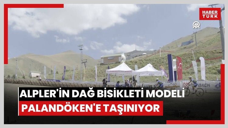 Alplerin dağ bisikleti modeli Palandökene taşınıyor