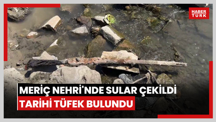 Meriç Nehri'nde sular çekildi, tarihi tüfek bulundu