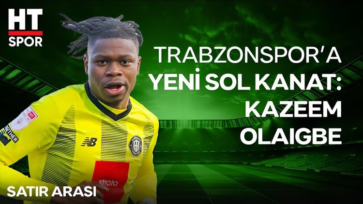 Trabzonspor, Kazeem Olaigbe için devrede