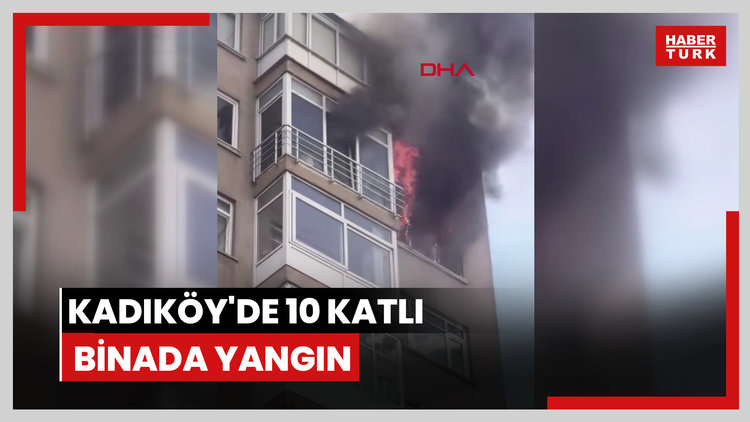Kadıköy'de 10 katlı binada yangın